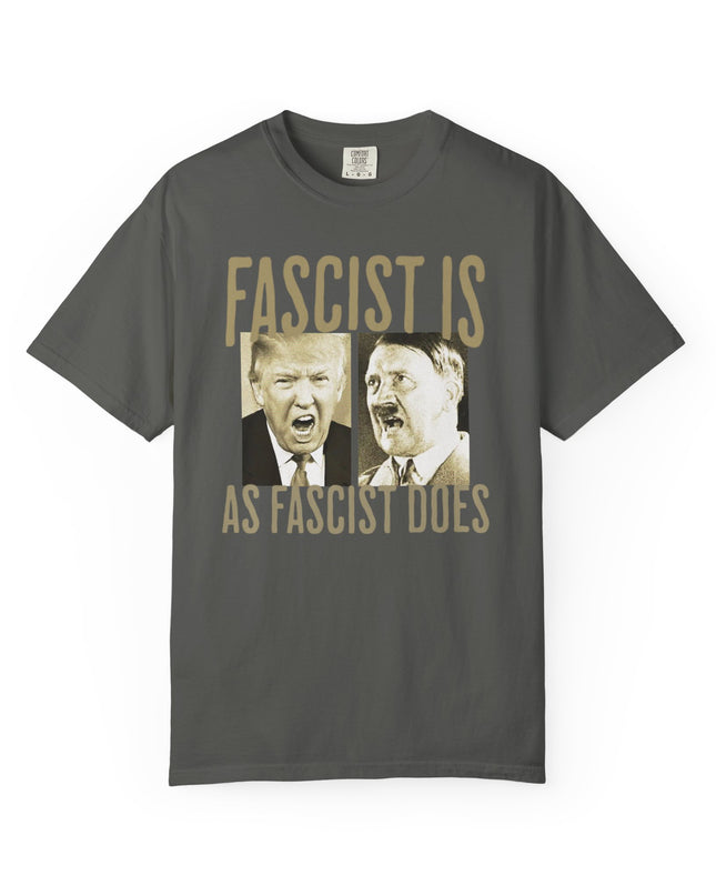 Fascist is as fascist does