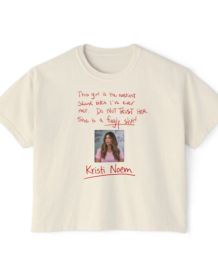 Kristi Noem Fugly Slut Comfort Colors Crop